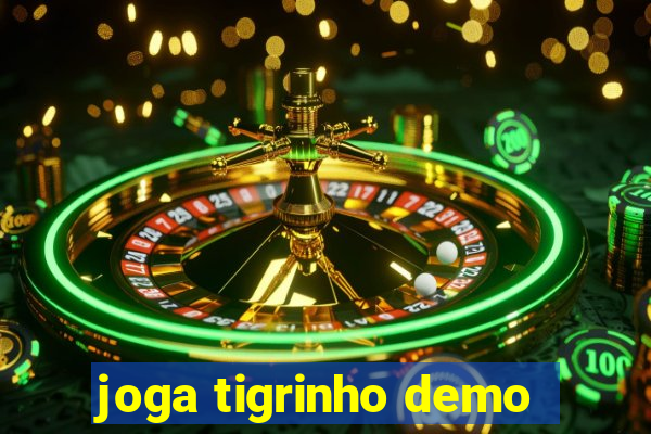 joga tigrinho demo